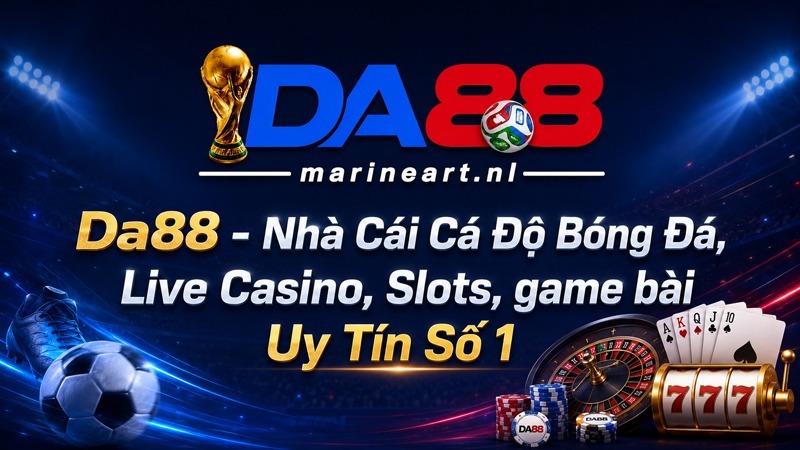 DA88 nhà cái da88.com cá cược thể thao uy tín 2026