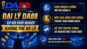 Tại sao làm đại lý DA88 là cơ hội khởi nghiệp không thể bỏ lỡ?
